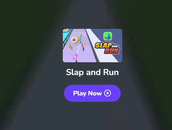 Slap and Run
